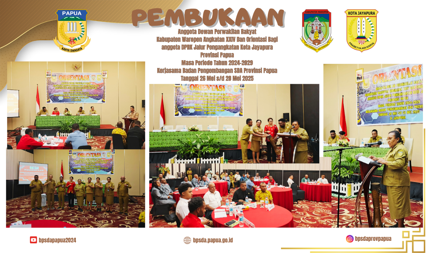 Pembukaan Orientasi Anggota DPRK Waropen Dan Orientasi Bagi Anggota DPRK Jalur Pengangkatan Kota Jayapura Provinsi Papua Masa Periode Tahun 2024-2029 Bekerjasama Dengan Badan Pengembangan SDA Provinsi Papua