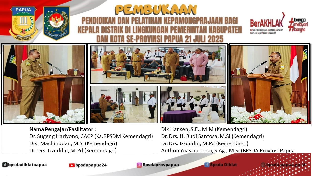 Pembukaan Pendidikan dan Pelatihan Kepamongprajaan bagi Kepala Distrik Se-Provinsi Papua